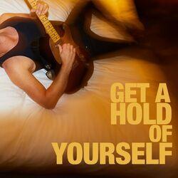 Слушать альбом - Get A Hold Of Yourself