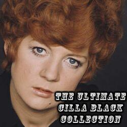 Слушать альбом - The Ultimate Cilla Black Collection