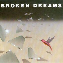Слушать альбом - Broken Dreams