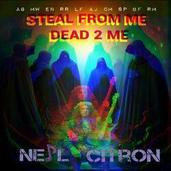 Слушать альбом - Steal From Me (Dead 2 Me)
