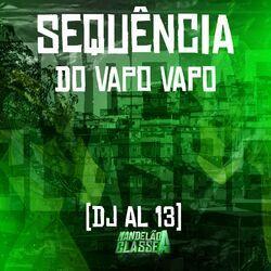 Слушать альбом - Sequência do Vapo Vapo