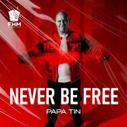 Слушать альбом - Never Be Free