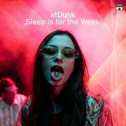 Слушать альбом - Sleep Is for the Week
