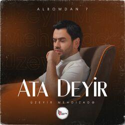 Слушать альбом - Ata Deyir