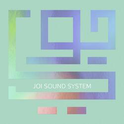 Слушать альбом - Joi Sound System