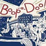 Слушать альбом - The Boop-a-Doo (2016)