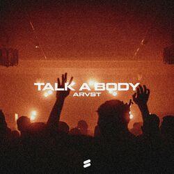 Слушать альбом - Talk a Body