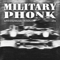 Слушать альбом - MILITARY PHONK