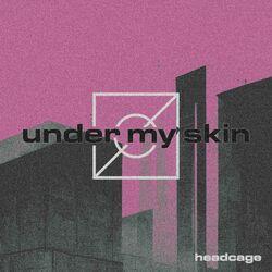 under my skin
