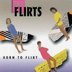 Слушать альбом - Born To Flirt
