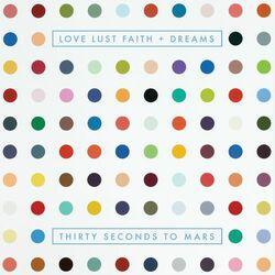 Слушать альбом - LOVE LUST FAITH + DREAMS
