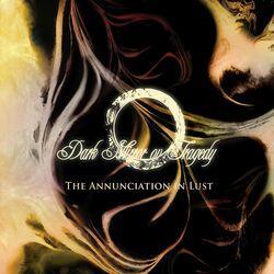 Слушать альбом - The Annunciation in Lust