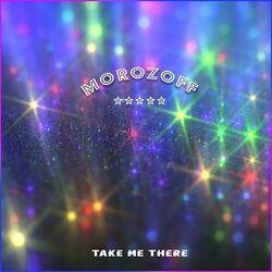Слушать альбом - Take me there