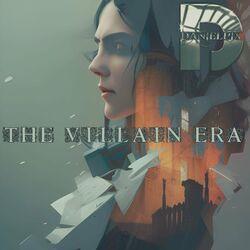 Слушать альбом - The Villain Era