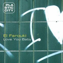 Слушать альбом - El Farouki - Love You Baby (MP3 EP)