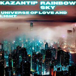 Слушать альбом - Kazantip, Rainbow Sky, Universe of Love and Light