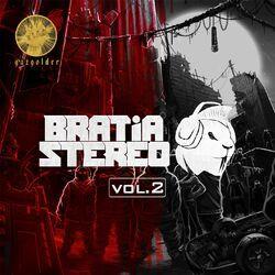 Слушать альбом - Bratia Stereo, Vol. 2