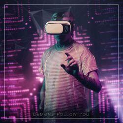 Слушать альбом - Demons Follow You