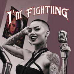 I'm Fighting