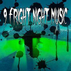 9 Fright Night Music