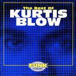 Слушать альбом - The Best Of Kurtis Blow (1994)