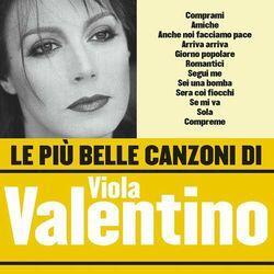 Слушать альбом - Le più belle canzoni di Viola Valentino