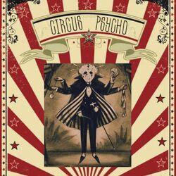 Слушать альбом - Circus Psycho