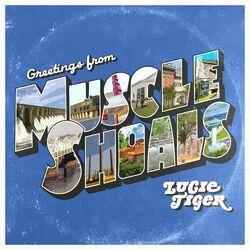 Слушать альбом - Greetings From Muscle Shoals