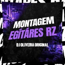 Слушать альбом - MONTAGEM EGÍTÁRES RZ