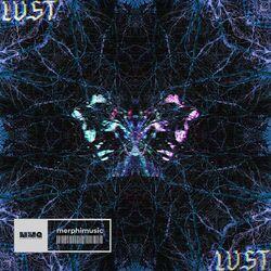 Слушать альбом - Lust