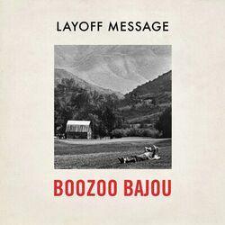 Слушать альбом - Layoff Message