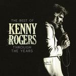 Слушать альбом - The Best Of Kenny Rogers: Through The Years (2018)