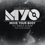 Слушать альбом - Move Your Body (2018)