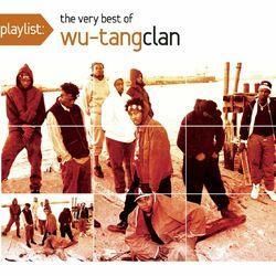 Слушать альбом - Playlist: The Very Best Of Wu-Tang Clan