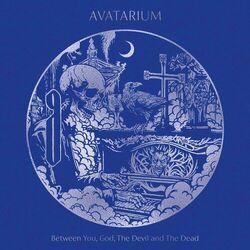 Слушать альбом - Between You, God, The Devil and The Dead