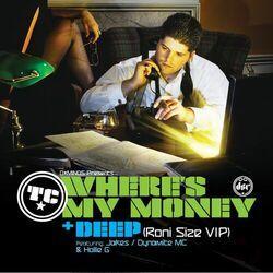 Слушать альбом - Where's My Money / Deep (Roni Size VIP)