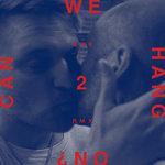 Слушать альбом - Can We Hang On ? + 2 Remixes (2018)