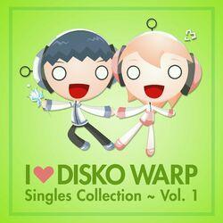 Слушать альбом - I Love Disko Warp Singles Collection, Vol. 1