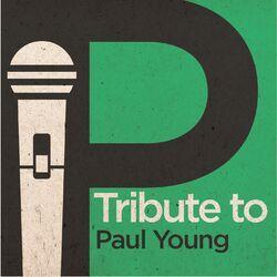 Слушать альбом - Tribute to Paul Young