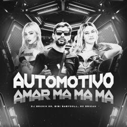 Слушать альбом - Automotivo Amar, Ma Ma Ma