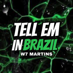 Tell em In Brazil