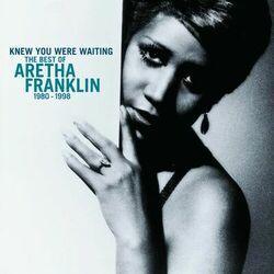 Слушать альбом - Knew You Were Waiting: The Best Of Aretha Franklin 1980-1998