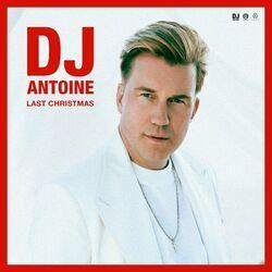 Слушать альбом - Last Christmas (DJ Antoine & Mad Mark XMAS Mix)
