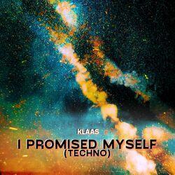 Слушать альбом - I Promised Myself (Techno)