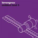 Слушать альбом - Ambient Land 5 (2018)
