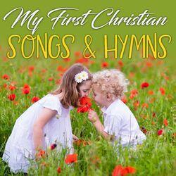 My First Christian Songs & Hymns