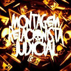 Слушать альбом - MONTAGEM RELACIONISTA JUDICIAL