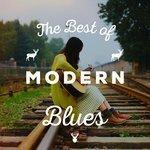 Слушать альбом - The Best of Modern Blues (2015)