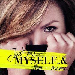 Слушать альбом - Just me myself & moi-même