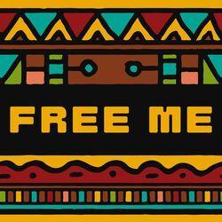 Free me
